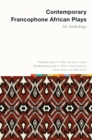 Contemporary Francophone African Plays : An Anthology - eBook