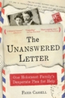 The Unanswered Letter : One Holocaust Family's Desperate Plea for Help - Book