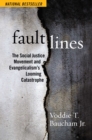 Fault Lines : The Social Justice Movement and Evangelicalism's Looming Catastrophe - Book