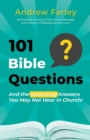 101 Bible Questions : And the Surprising Answers You May Not Hear in Church - eBook
