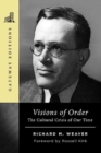 Visions of Order : The Cultural Crisis of Our Time - Book