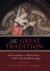 The Great Tradition : Classic Readings on What It Means to Be an Educated Human Being - eBook
