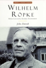 Wilhelm Ropke : Swiss Localist, Global Economist - eBook