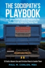 The Sociopath's Playbook : 50 Tactics Abusers Use and 50 Action Plans to Counter Them - eBook