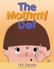 The Mommy Dot - Book