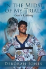 In the Midst of My Trials : God's Calling - Book