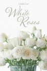 White Roses - Book