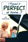 I Played it Perfect at Home - Book