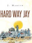 Hard Way Jay - Book