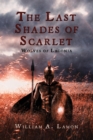 The Last Shades of Scarlet : Wolves of Laconia - Book