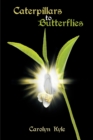 Caterpillars to Butterflies - eBook