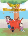 Barry the Wheelbarrow - eBook