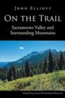 On the Trail : Sacramento Valley and Surrounding Mountains - Book