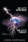 He Can't Remember, She Can't Forget - Book