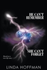 He Can't Remember, She Can't Forget - eBook