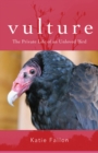 Vulture - The Private Life of an Unloved Bird - Book