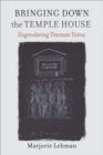 Bringing Down the Temple House - Engendering Tractate Yoma - Book