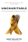 Uncharitable - How Restraints on Nonprofits Undermine Their Potential - Book