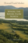 Where the Rivers Flow North - Book