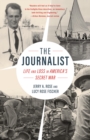 The Journalist : Life and Loss in America's Secret War - Book