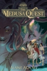 The Medusa Quest : The Legends of Olympus, Book 2 - Book