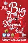 My Big Heart-Shaped Fail : A Tween Comedy of Errors - Book