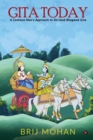 Gita Today : A Common Man's Approach to Shrimad Bhagwad Gita - Book