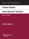 Selected Sections on United States International Taxation, 2019 - Book