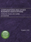 Corporations and Other Business Associations : Statutes, Rules, and Forms, 2019 Edition - Book