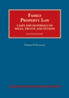 Family Property Law : Cases and Materials on Wills, Trusts, and Estates, 7th - CasebookPlus - Book