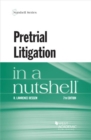 Pretrial Litigation in a Nutshell - Book