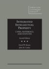 Integrated Intellectual Property : Cases, Materials, and Statutes - Book