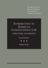 Introduction to American Constitutional Law : Structure and Rights - CasebookPlus - Book