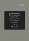 International Intellectual Property : Problems, Cases, and Materials - Book