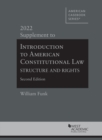 Introduction to American Constitutional Law : Structure and Rights, 2022 Supplement - Book