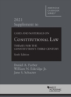 Cases and Materials on Constitutional Law : Themes for the Constitution's Third Century, 2021 Supplement - Book