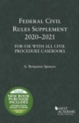 Federal Civil Rules Supplement, 2020-2021, For Use with All Civil Procedure Casebooks - Book