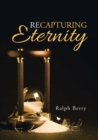 Recapturing Eternity - Book