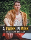 A Twink in Mink - Book