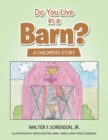 Do You Live in a Barn? : A Children's Story - Book