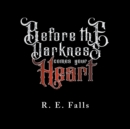 Before the Darkness Comes Your Heart - Book