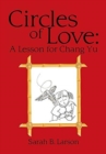 Circles of Love : A Lesson for Chang Yu - Book