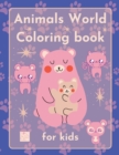 Animals World Coloring book for kids - Book