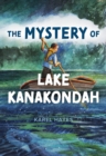 Mystery of Lake Kanakondah - Book