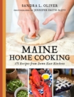 Maine Home Cooking : 175 Recipes from Down East Kitchens - Book