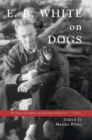 E.B. White on Dogs - eBook