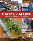 Eating in Maine : At Home, On the Town and on the Road - eBook