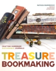 Treasure Book Making : Crafting Handmade Sustainable Journals - Book