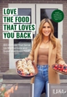 Love the Food That Loves You Back - Book