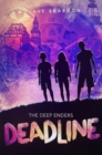 The Deep Enders: Deadline - Book
